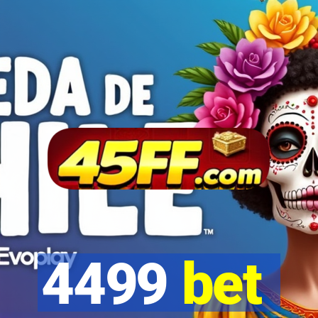 4499 bet